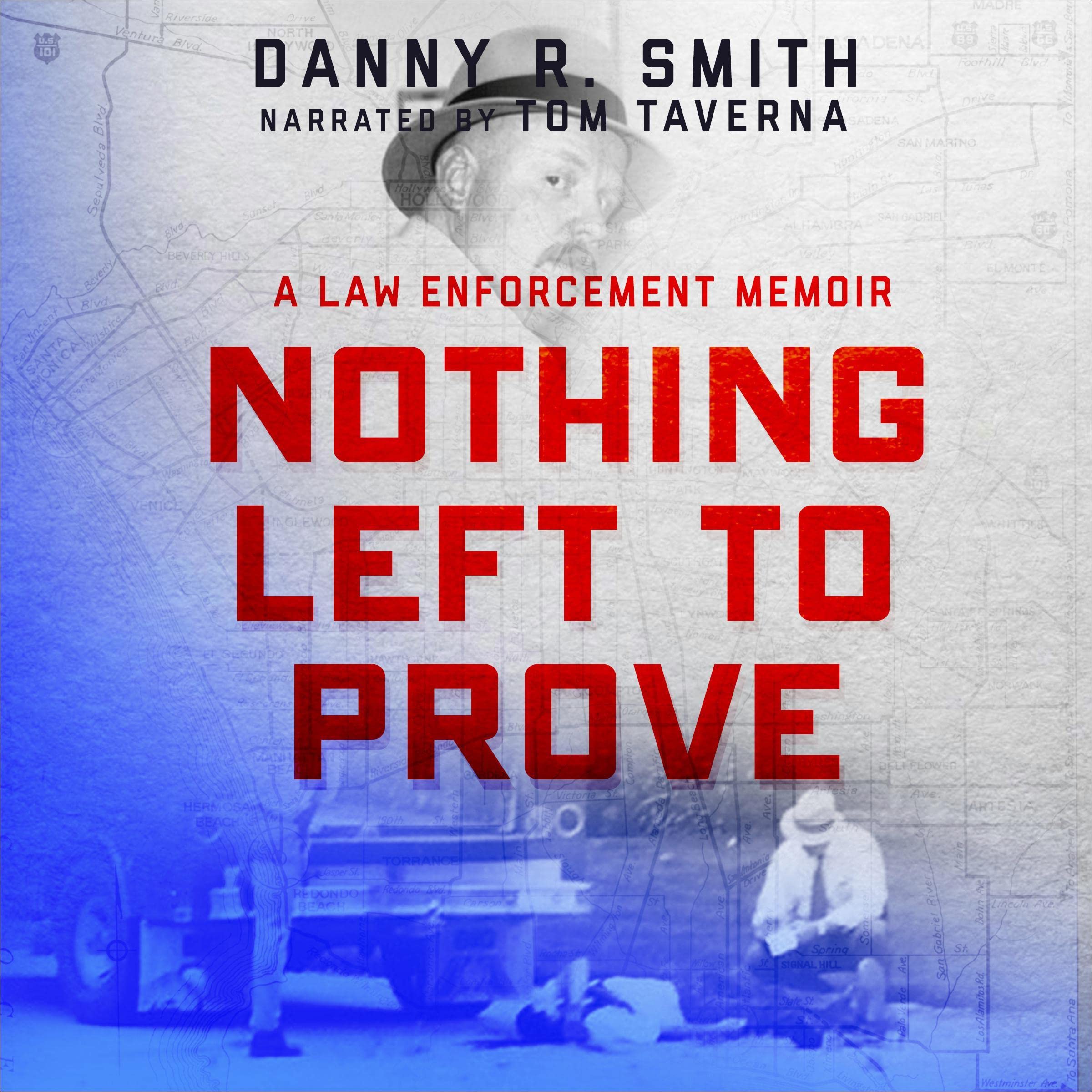 Cover art for Nothing Left to Prove: A Law Enforcement Memoir