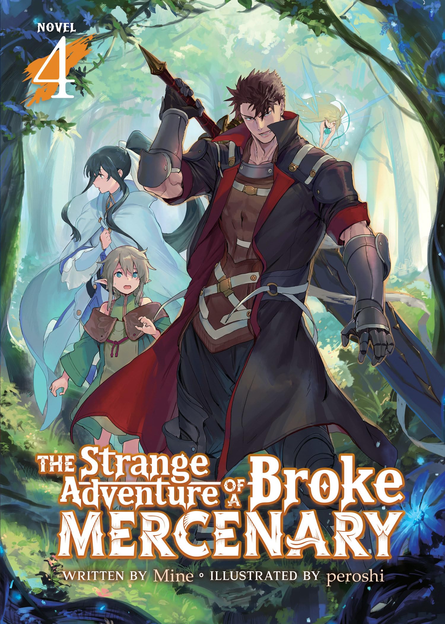 Strange Adventure of a Broke Mercenary (Light Novel) Vol. 4, The