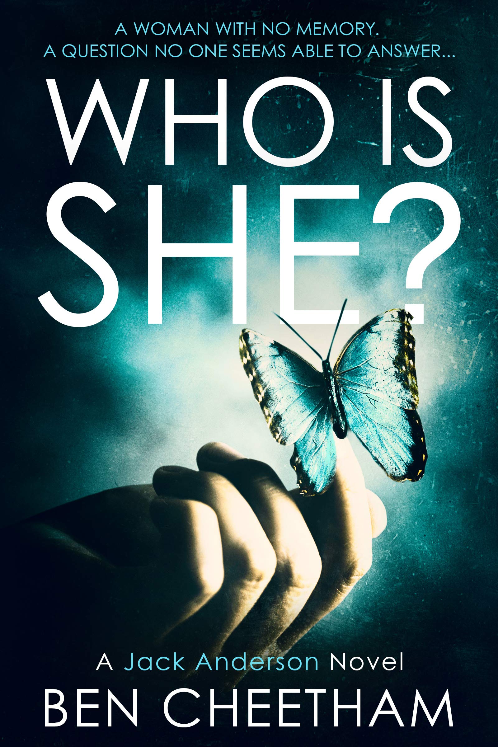 Who Is She?: A suspense thriller that grabs you by the throat and doesn't let go until the last page (Jack Anderson Book 2)