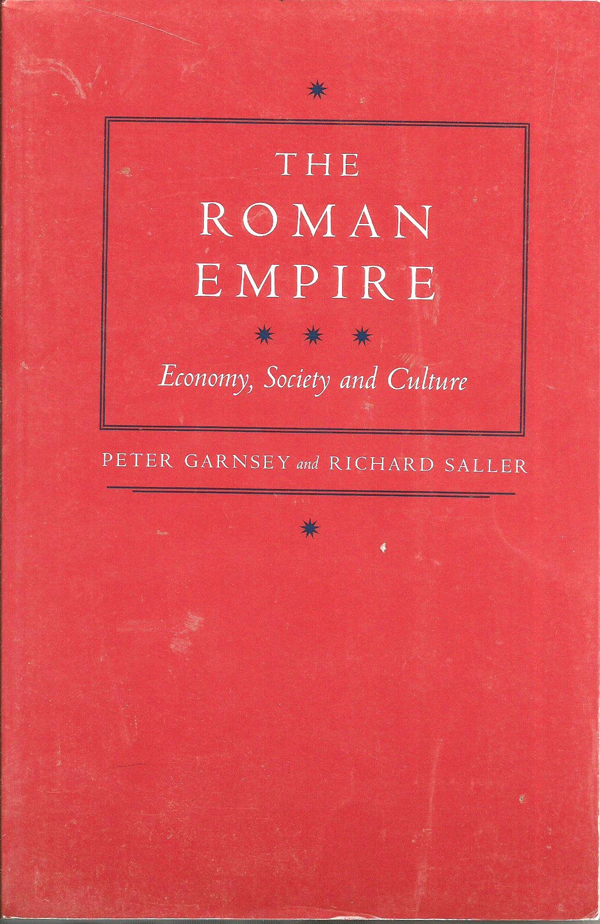The Roman Empire: Economy, Society and Culture (Omite British Commonwealth)