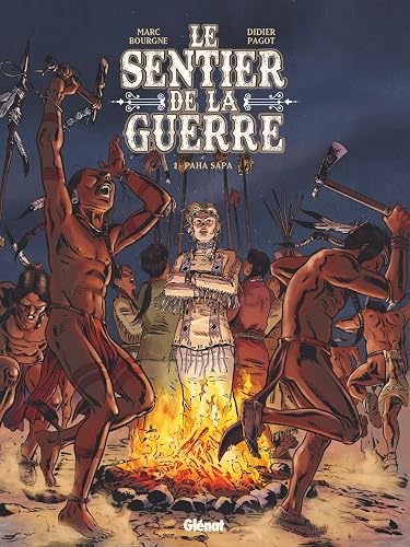 Le Sentier de la guerre - Tome 02: Paha Sapa