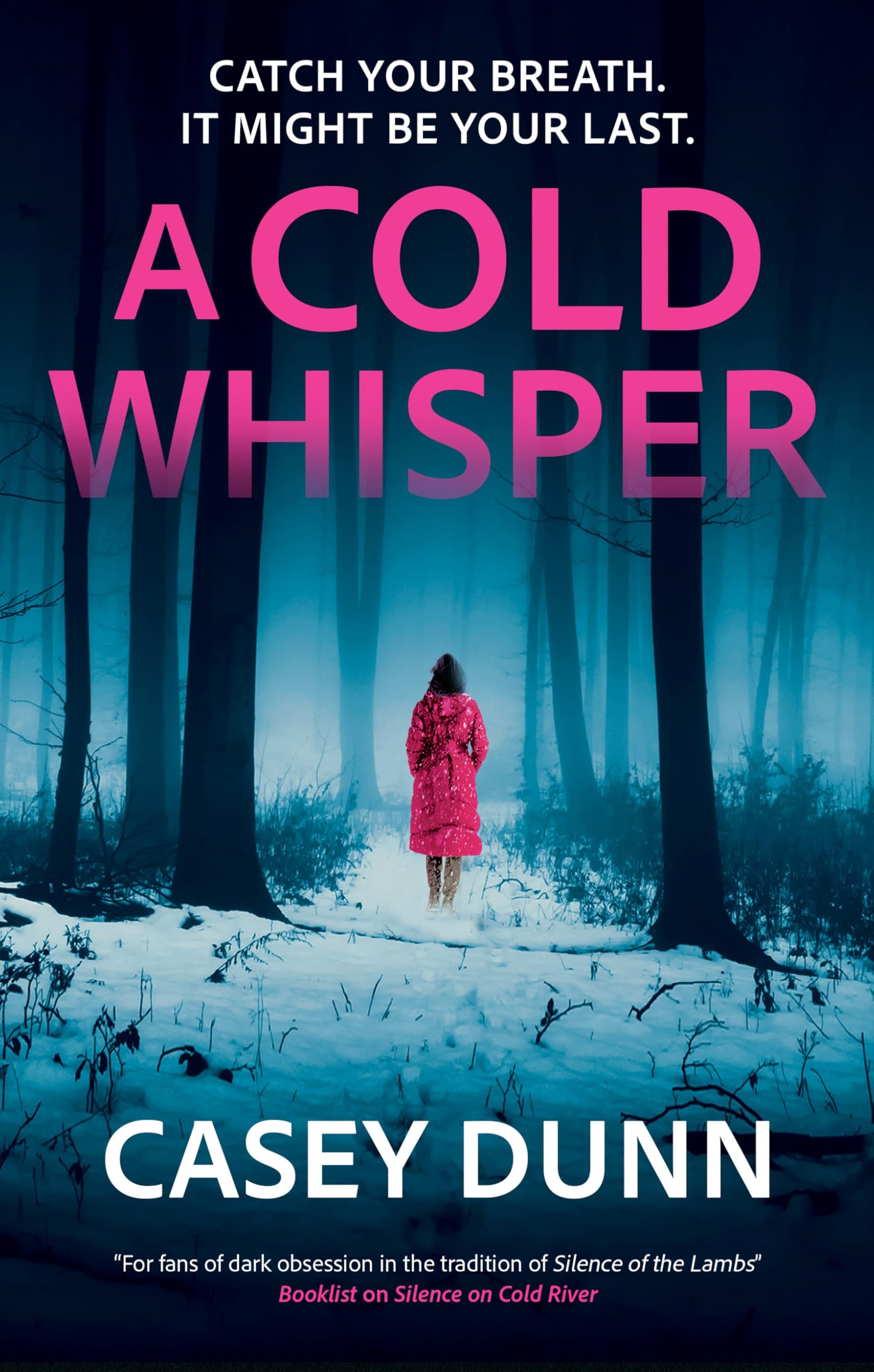 A Cold Whisper by Casey Dunn (Paperback Book)