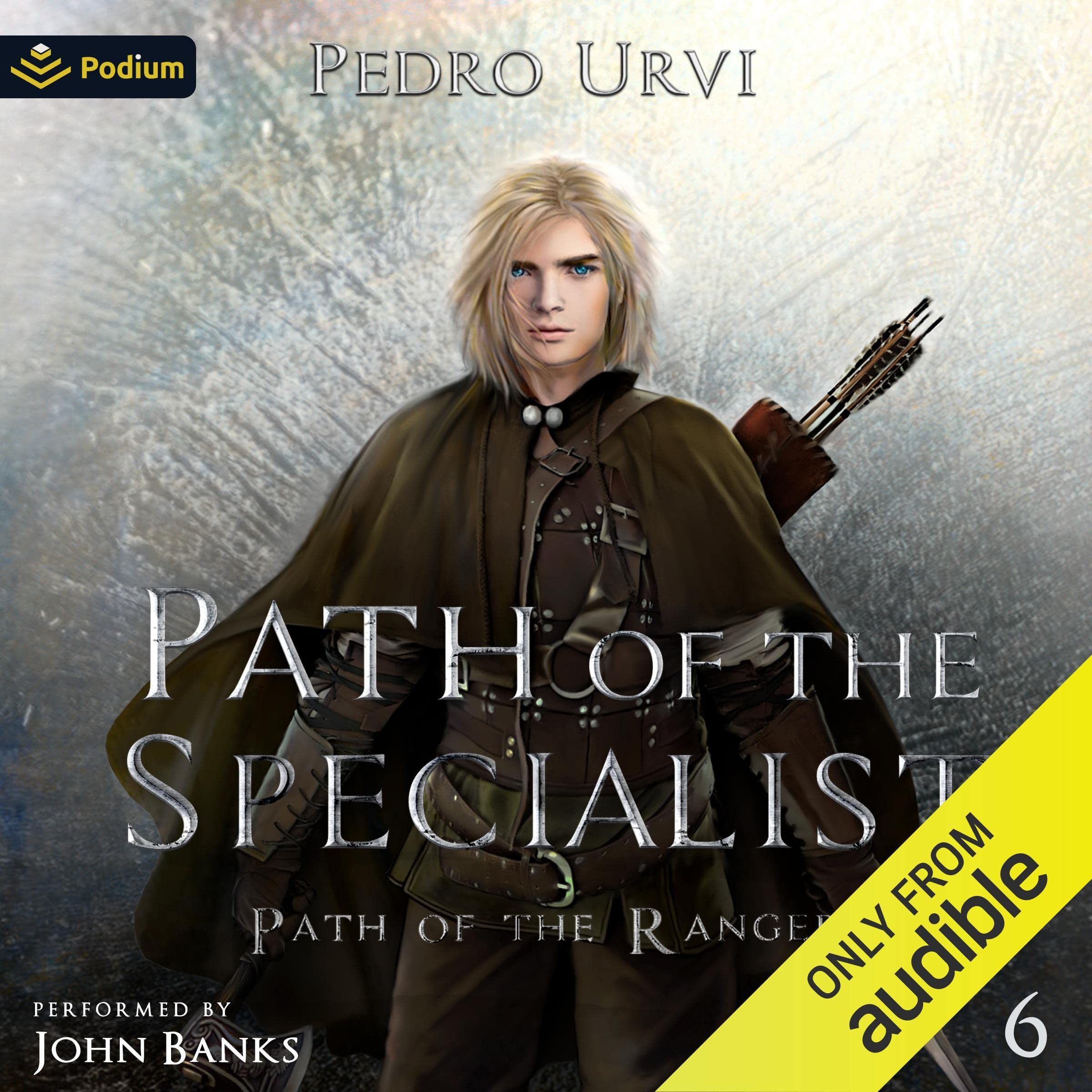 Path of the Specialist: Path of the Ranger, Book 6