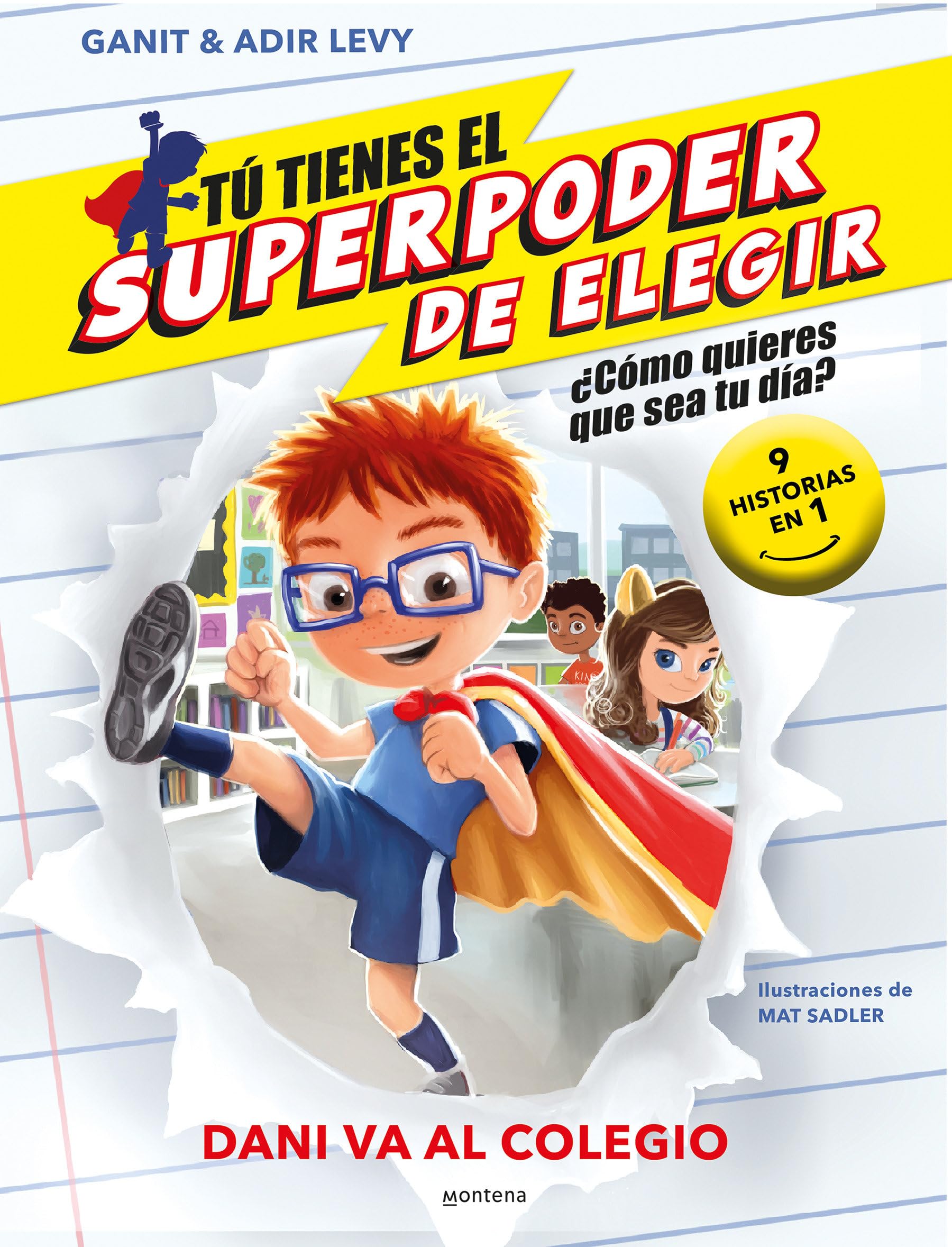 Dani va al colegio (9 historias en 1) / What Should Danny Do? School Day (Tu tienes el Superpoder de Elegir) (Spanish Edition)