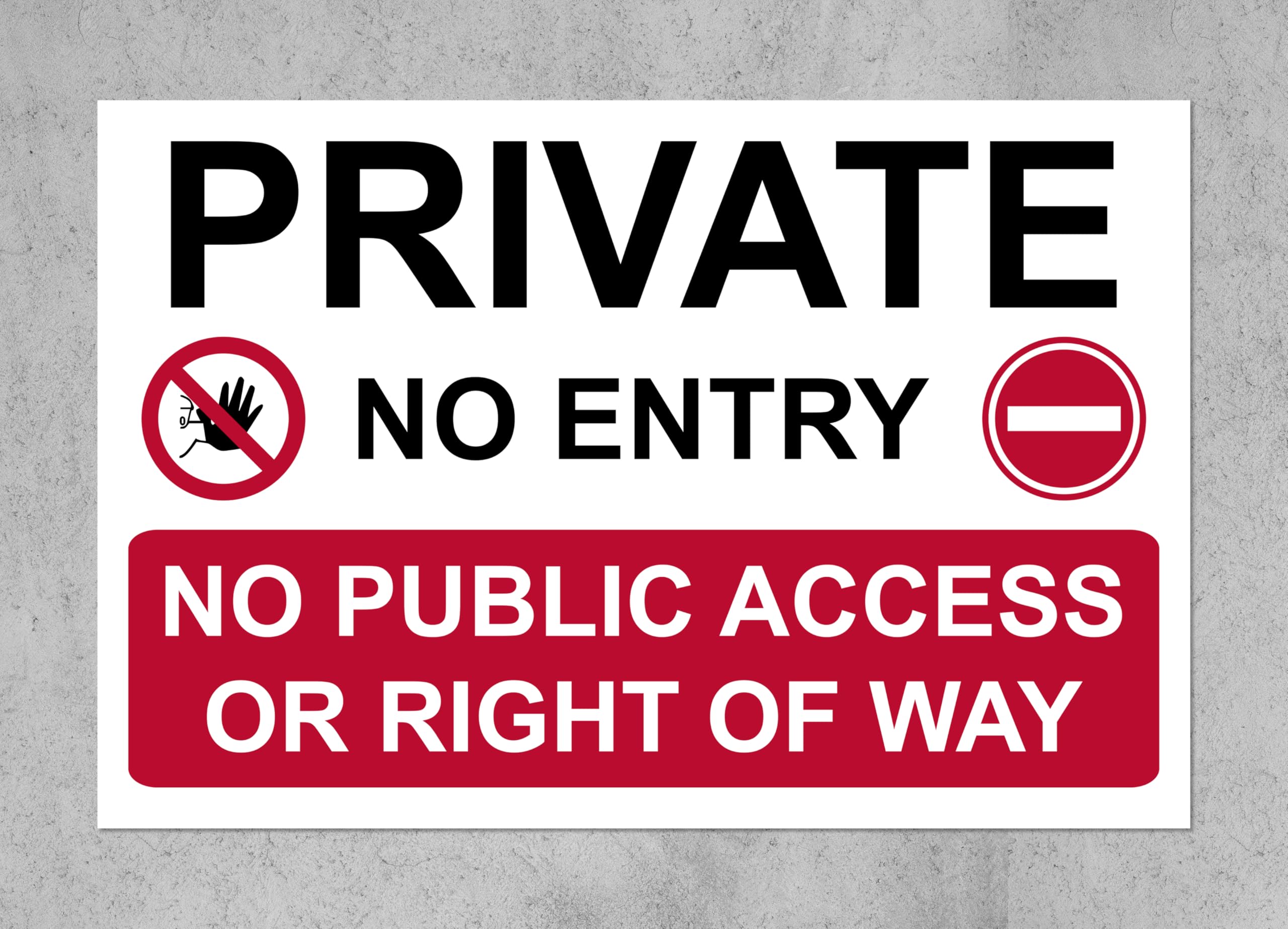 Private no entry no public access or right of way Safety sign - 3mm Aluminium sign (400mm x 300mm)