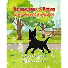 The Adventures of Watson- Watson Makes New Friends