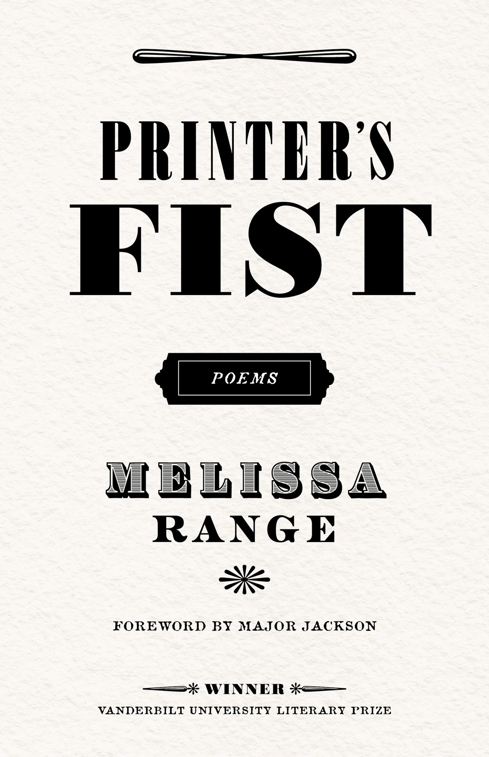 Printer's Fist: Poems (Vanderbilt University Literary Prize)