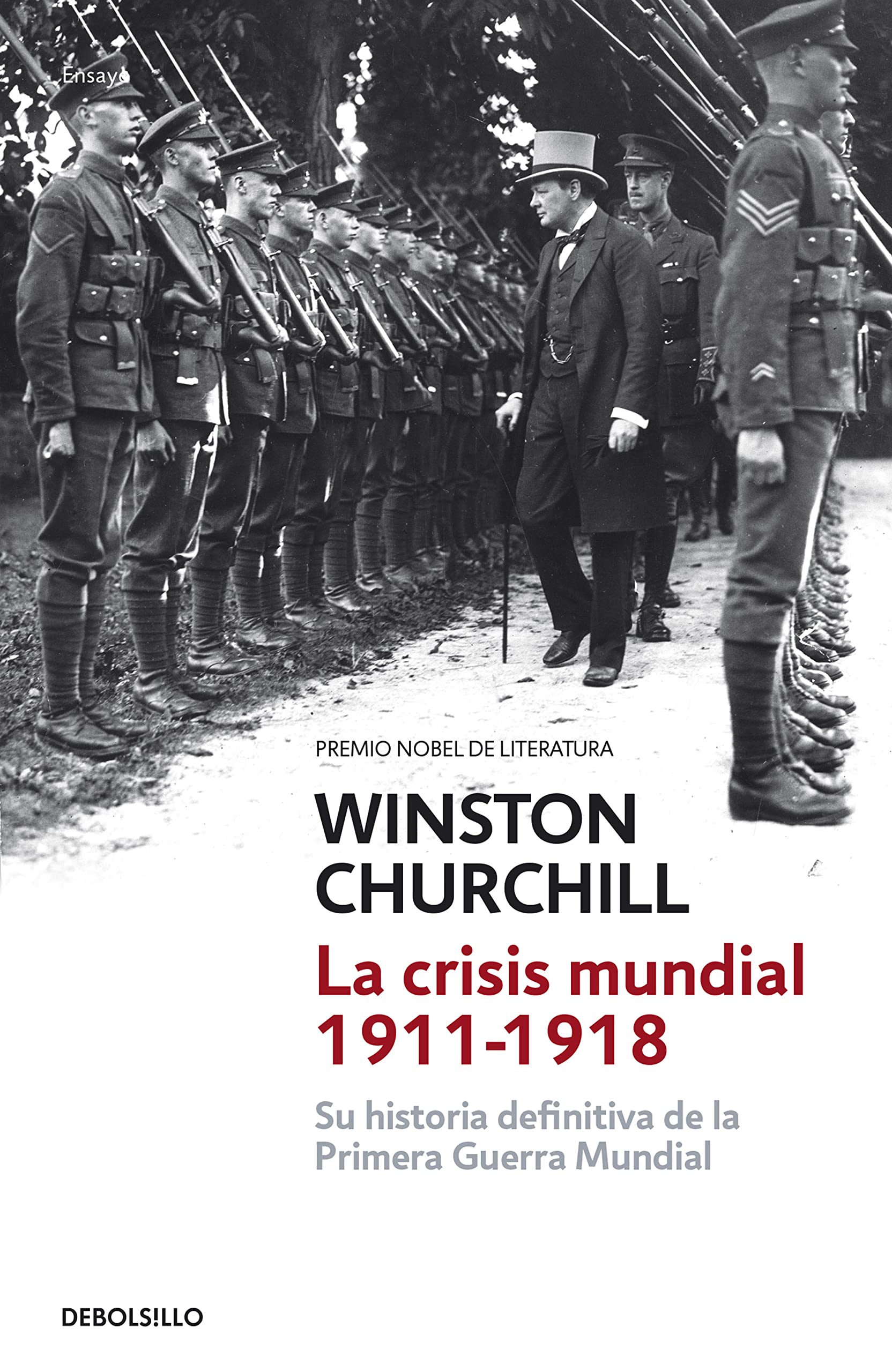 La crisis mundial 1911-1918 / The world crisis 1911-1918: Su historia definitiva de la Primera Guerra Mundial (Ensayo | Historia)
