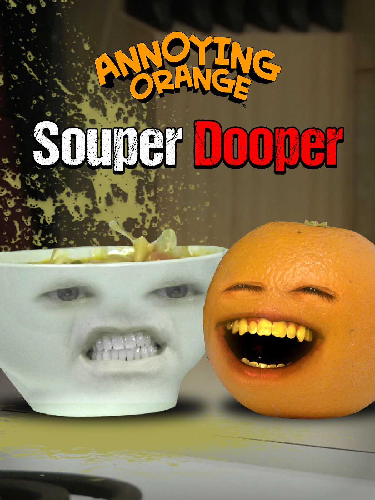 Annoying Orange - Souper Dooper