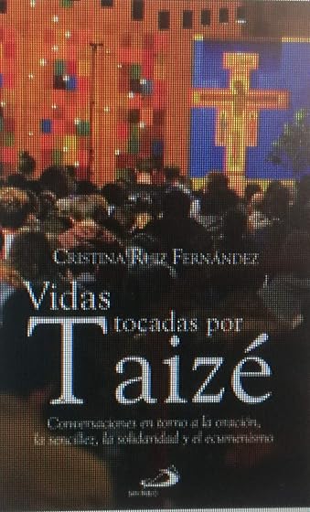Vidas tocadas por Taizé