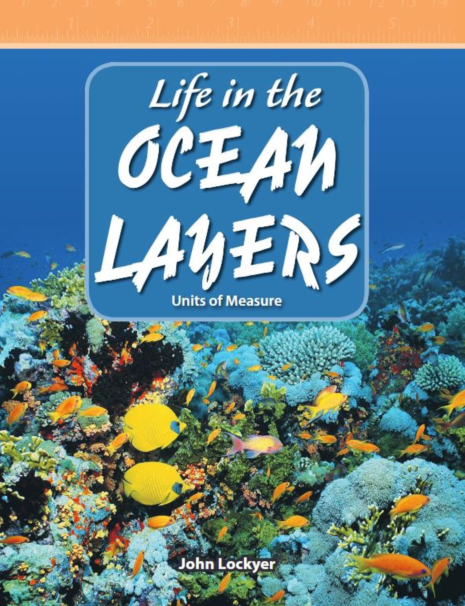 Life in the Ocean Layers (Mathematics in the Real World)