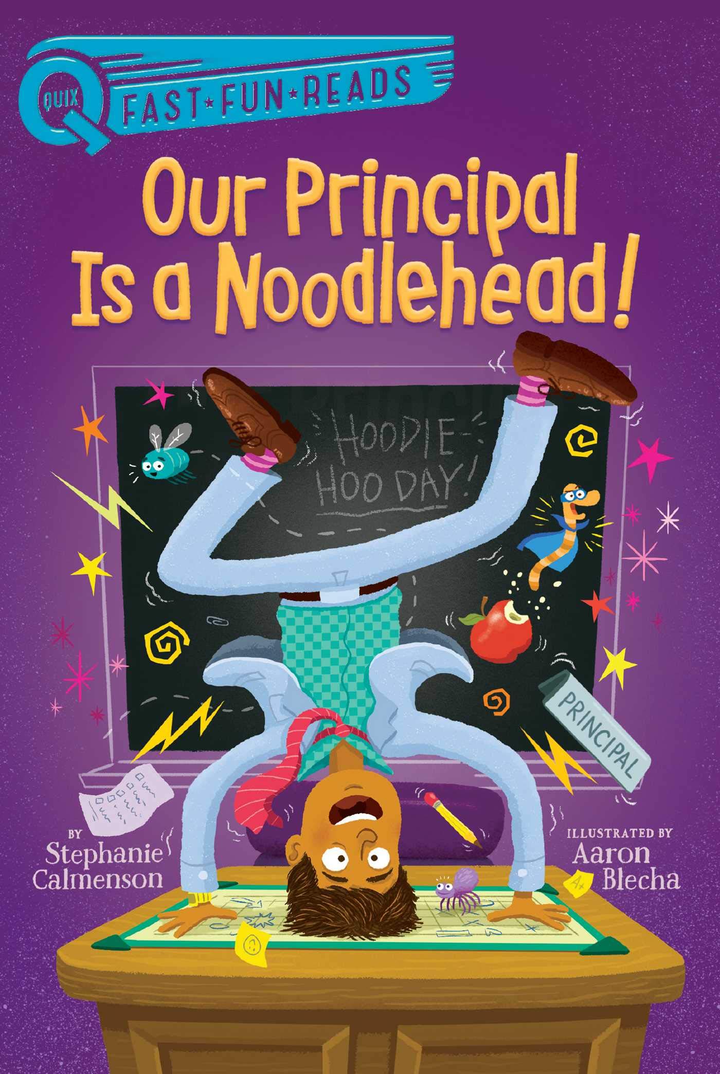 Buy Our Principal Is a Noodlehead!: A QUIX Book — BookShops.in