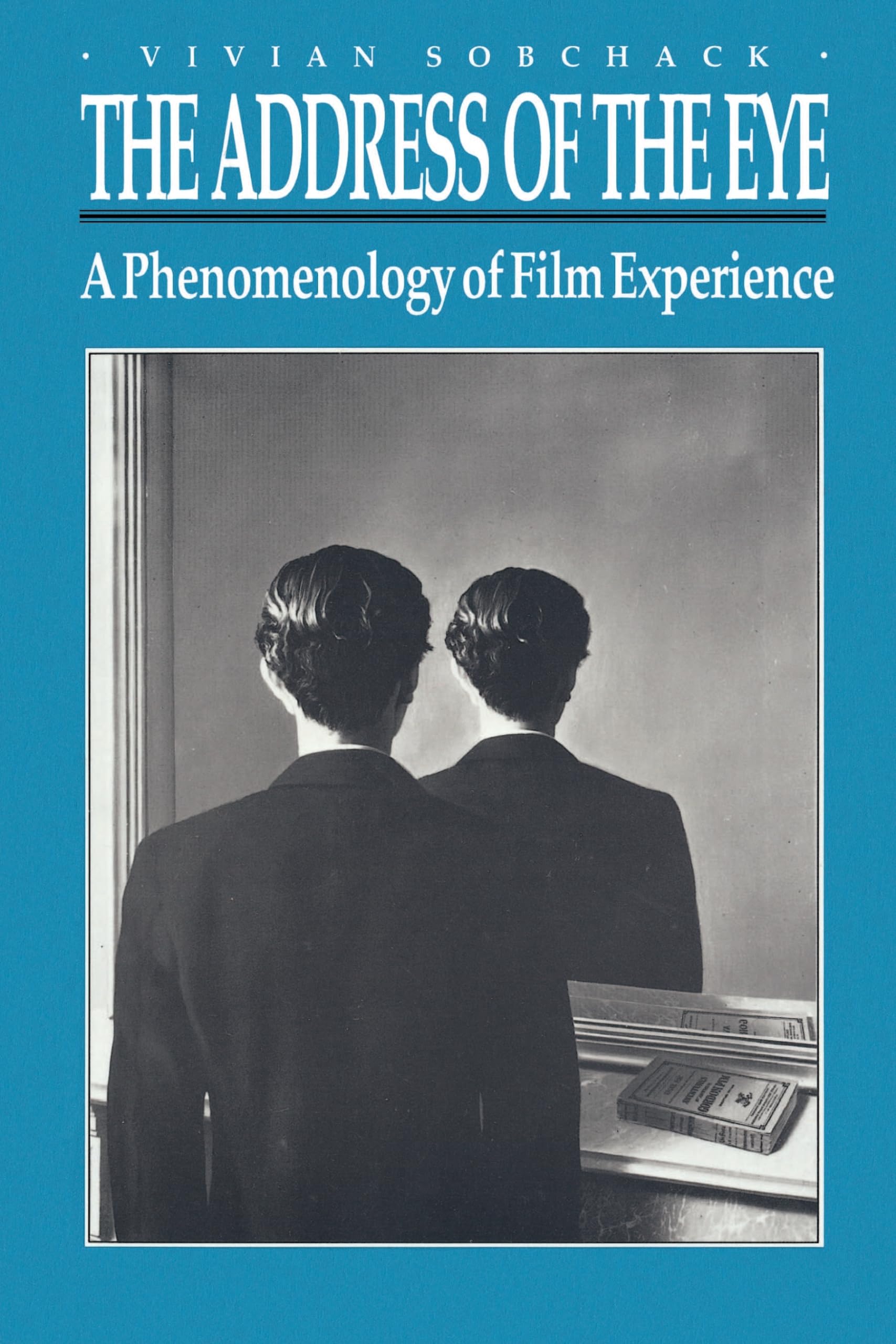 秋葉原コネクションR EYE-COM BOOKS The Address of the Eye: A Phenomenology of Film Experience