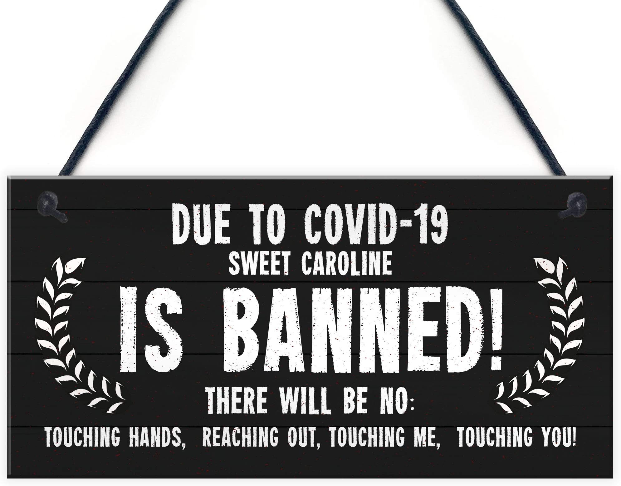 Funny Bar Sign Sweet Caroline Banned Novelty Bar Pub Garden Sign Hanging Gift