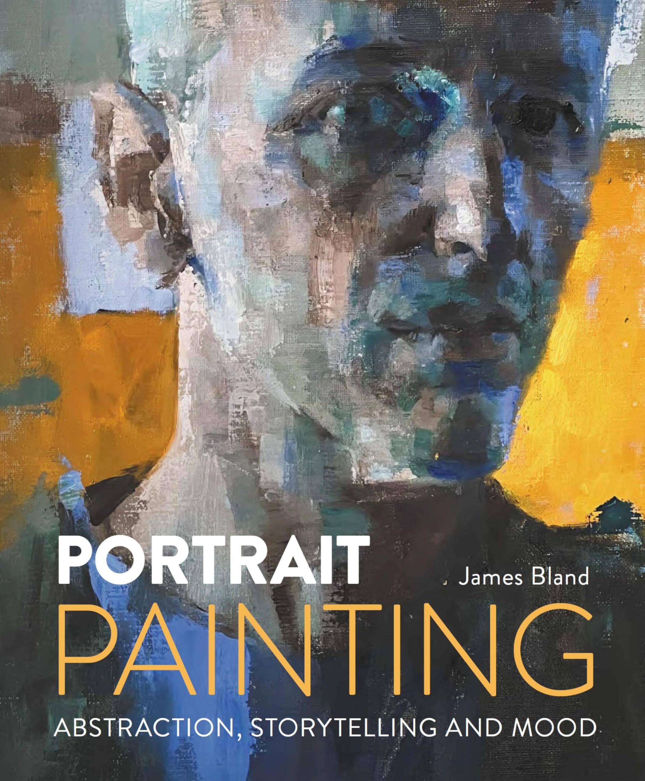 Portrait Painting Abstraction livre technique storytelling peinture acrylique et huile mood