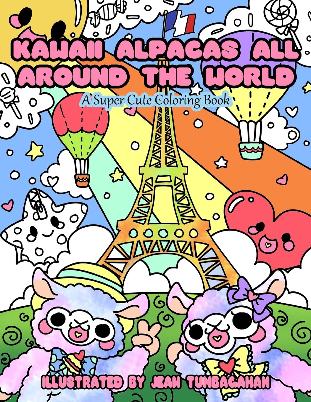 Kawaii Alpacas All Around the World: A Super Cute Coloring Book for Adults: Volume 10 (Kawaii, Manga and Anime Coloring Books for Adults, Teens and Tweens)