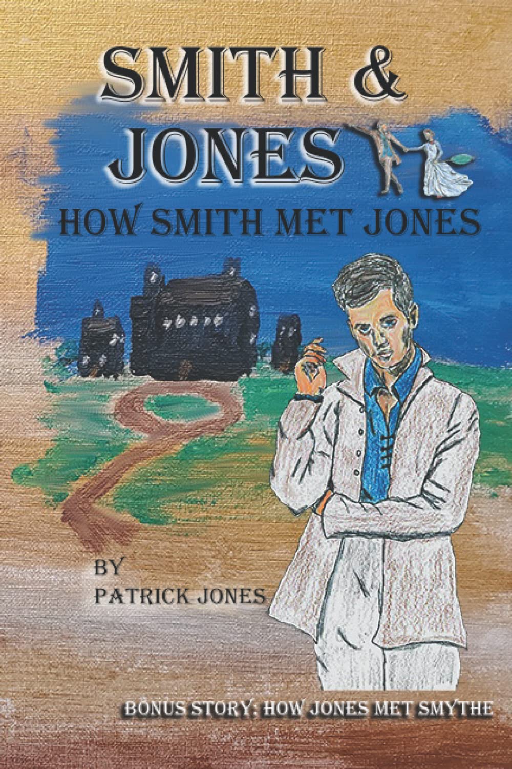 Smith & Jones: How Smith Met Jones