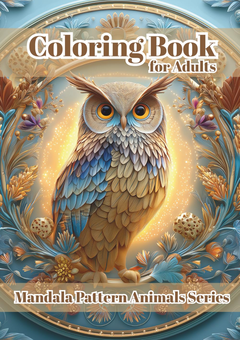 Coloring Book for Adults: Mandala Pattern Animals Series