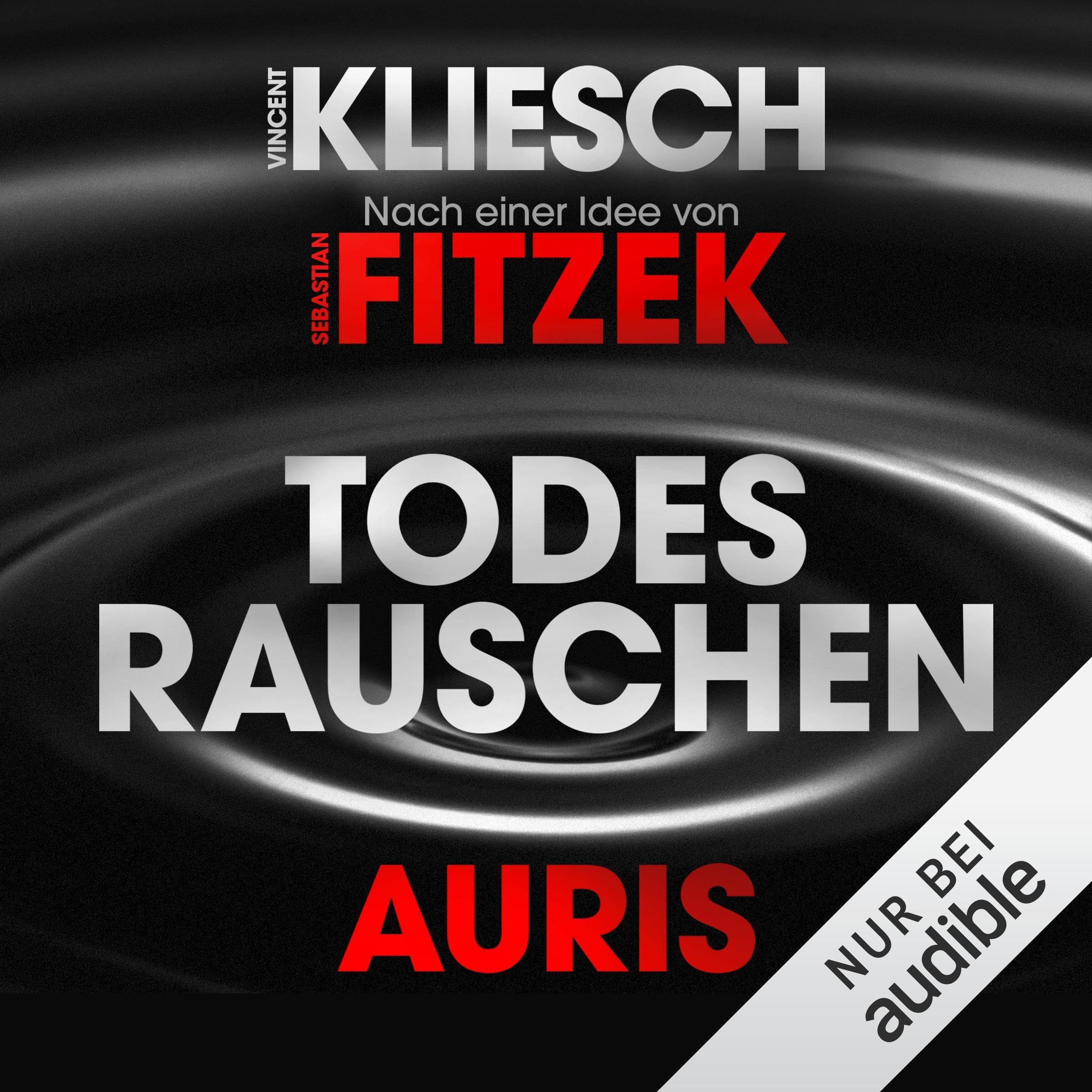 Cover art for Todesrauschen - Auris. Nach einer Idee von Sebastian Fitzek