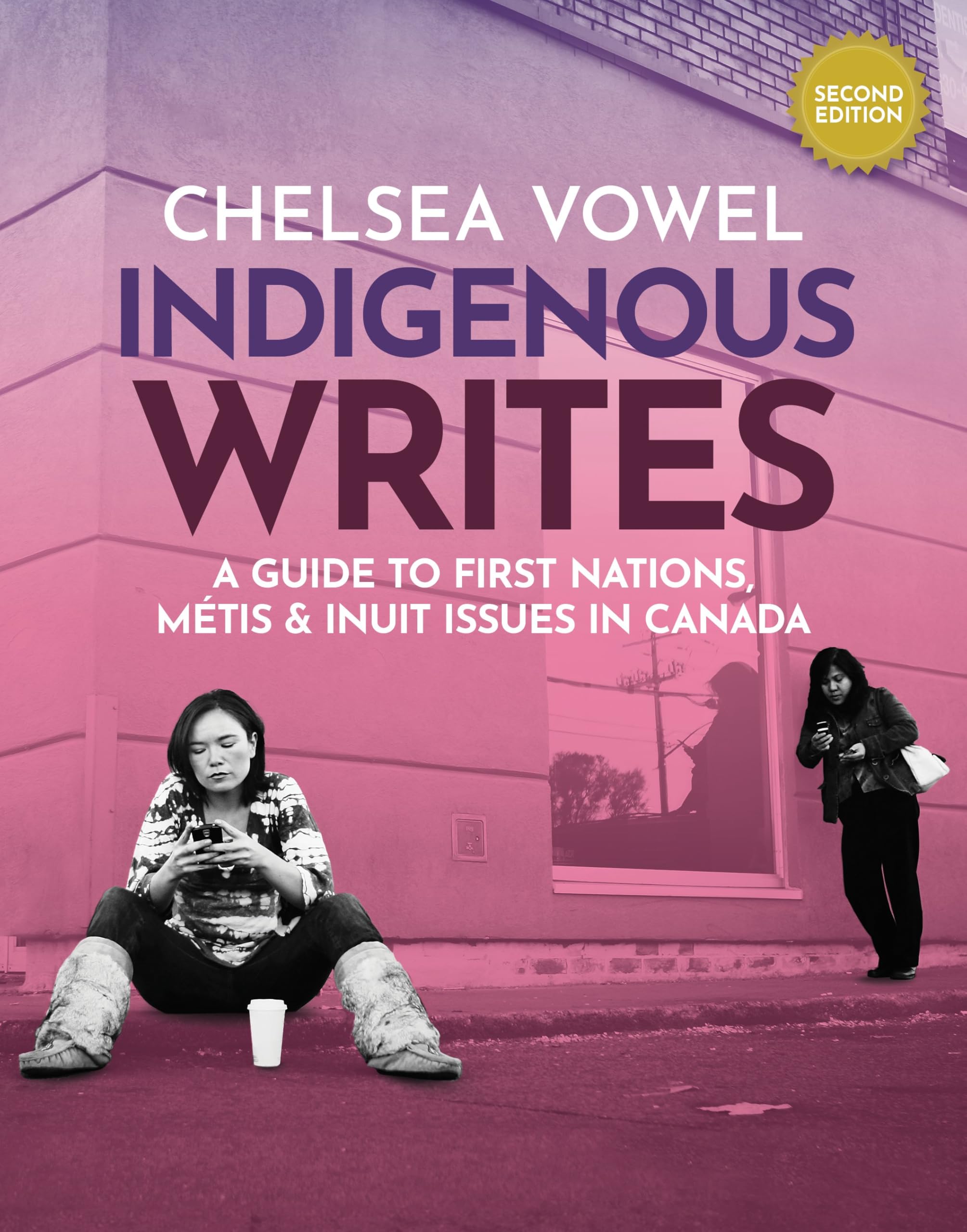 Indigenous Writes: A Guide to First Nations, Métis & Inuit Issues in Canada