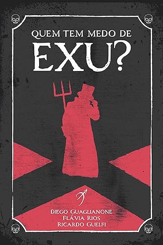 Quem tem medo de Exu?: Quem tem medo de Pombagira?