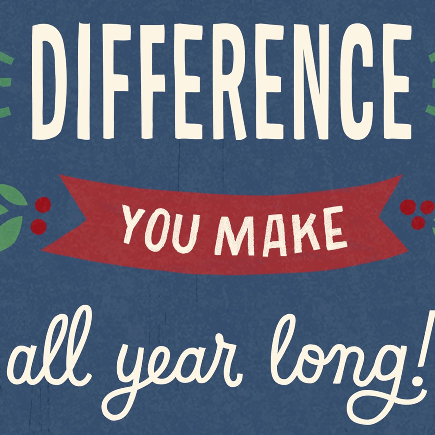 Hallmark Business Bulk 25 Pack Company Holiday Cards for Employees & Customers (You Make a Difference), 5 x 7 Cards, Message Inside, Envelopes Included