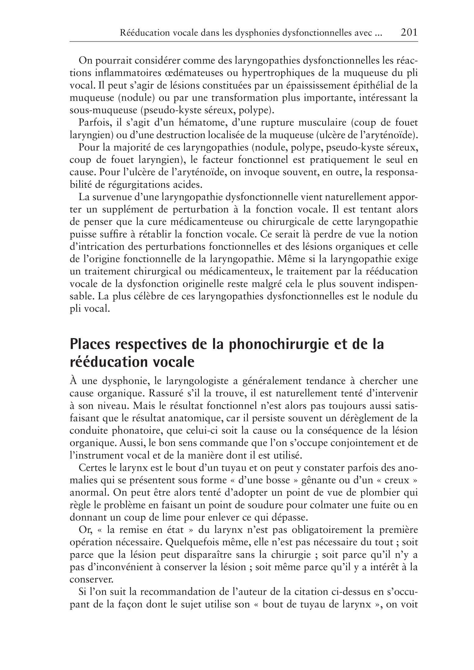 Traitement rééducatif des troubles vocaux