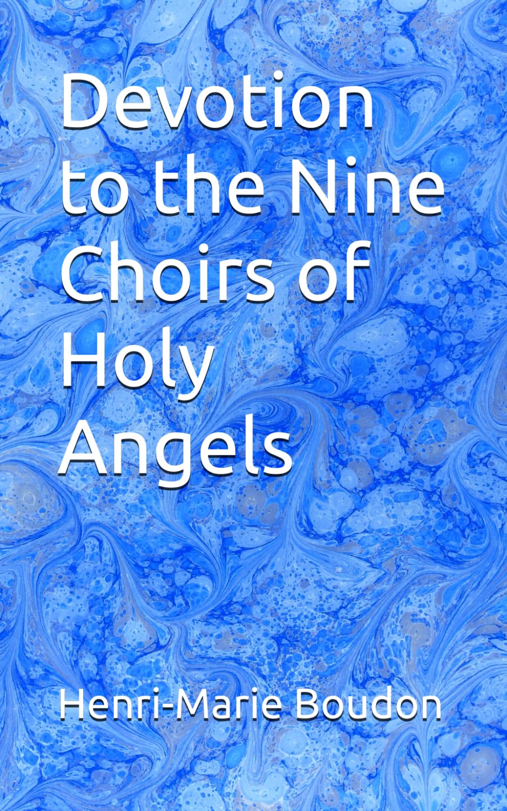 Devotion to the Nine Choirs of Holy Angels