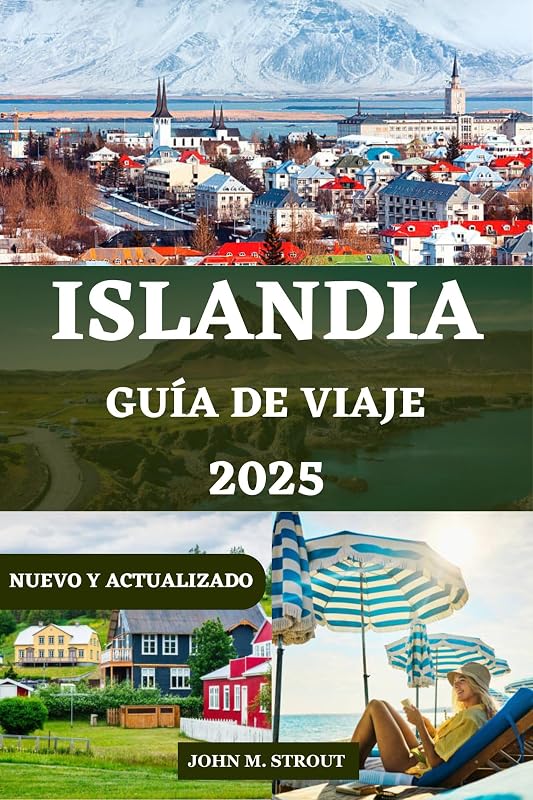 GUÍA DE VIAJE A ISLANDIA 2025: Todo lo que necesita saber para vivir una aventura completa con un presupuesto limitado, con consejos de expertos, gemas... TRAVEL BOOKS nº 34) (Edición Española)