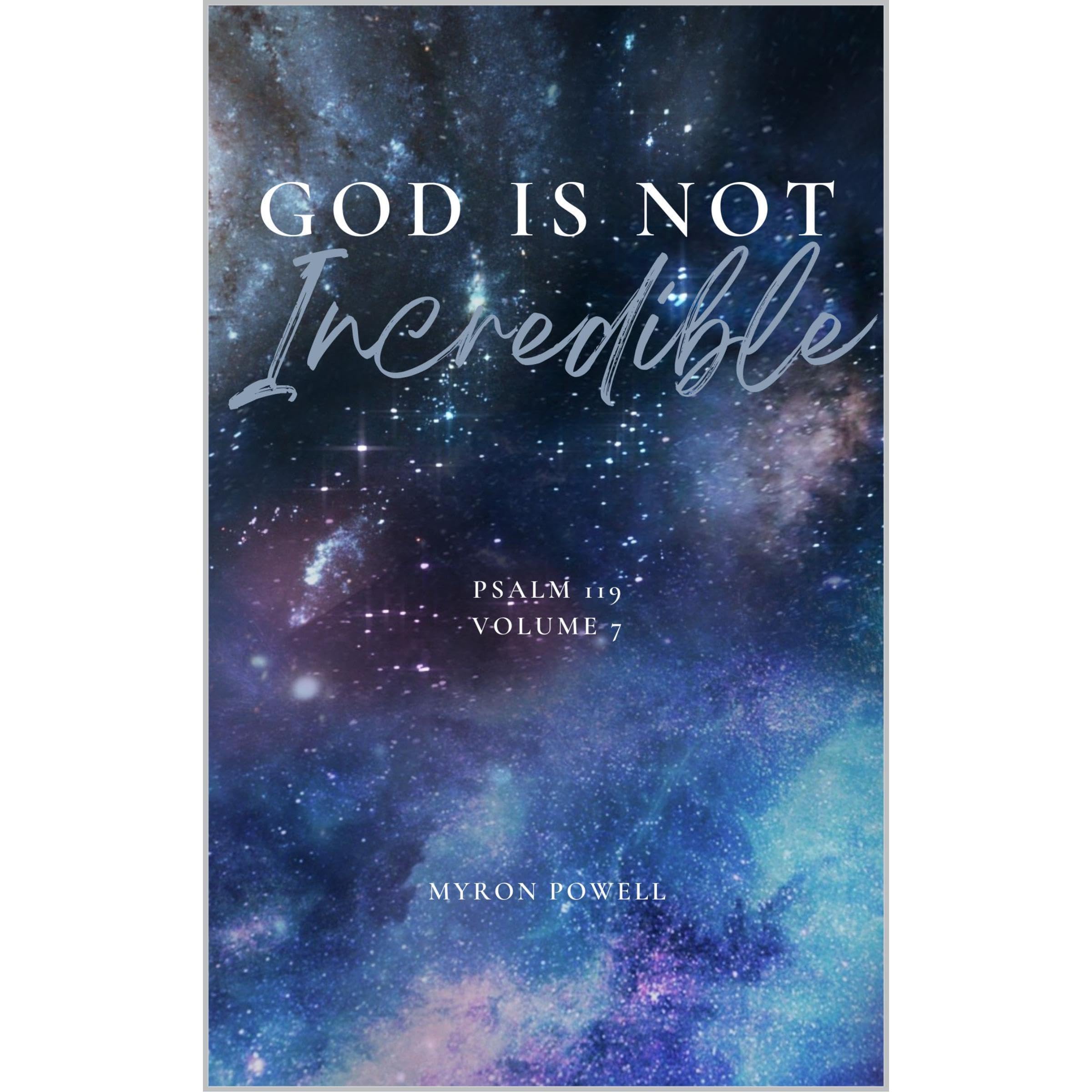 God is Not Incredible!