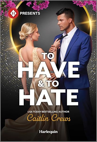 Cover of To Have & To Hate (A Very Italian Scandal Book 1)