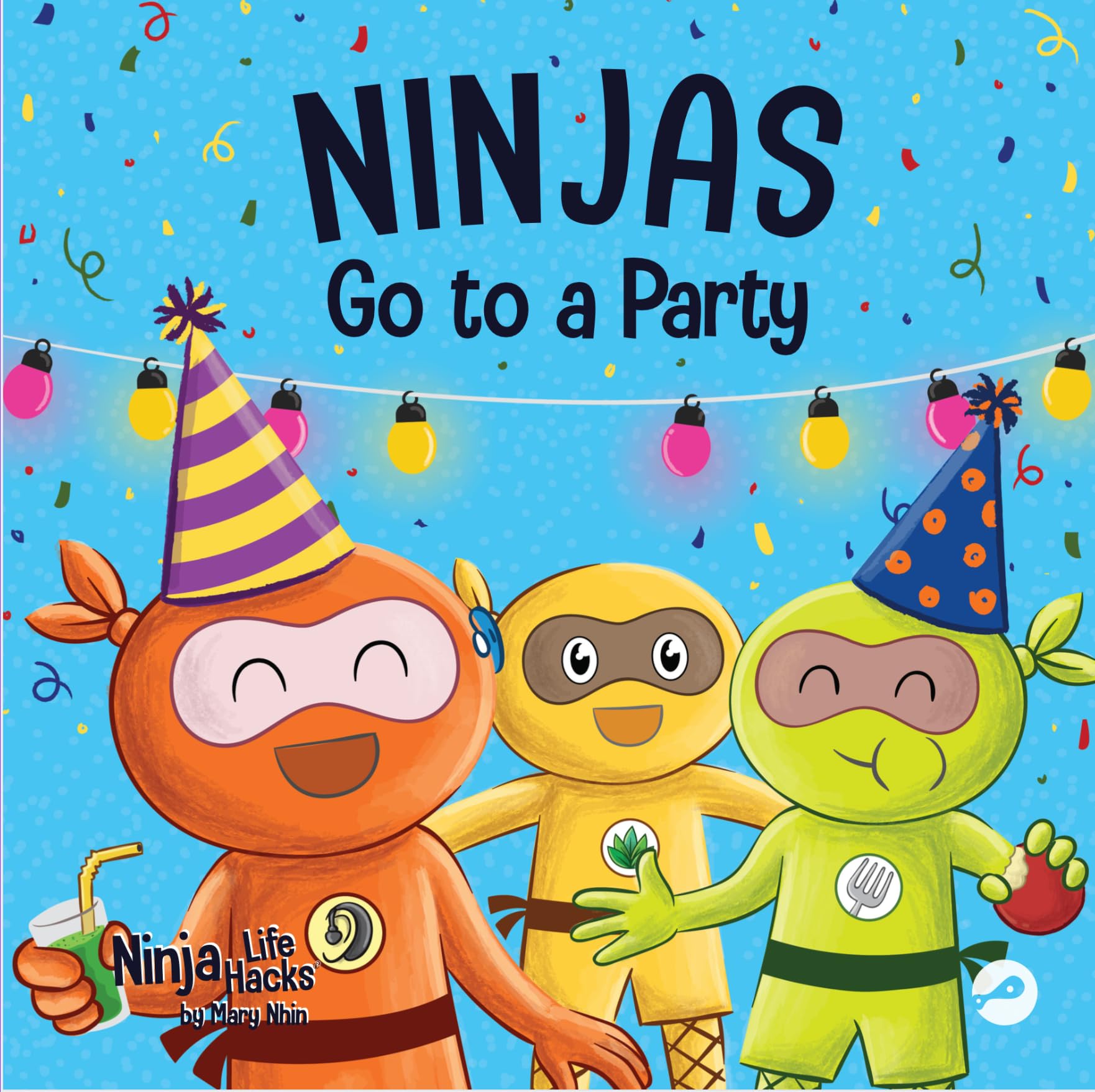 Ninjas Go to a Party: A Rhyming Children's Book About Parties and Practicing Inclusion: 77 (Ninja Life Hacks)