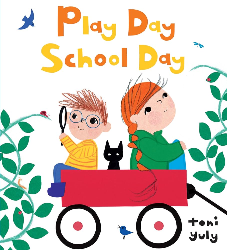 Play Day School Day: Yuly, Toni, Yuly, Toni: 9781536202830