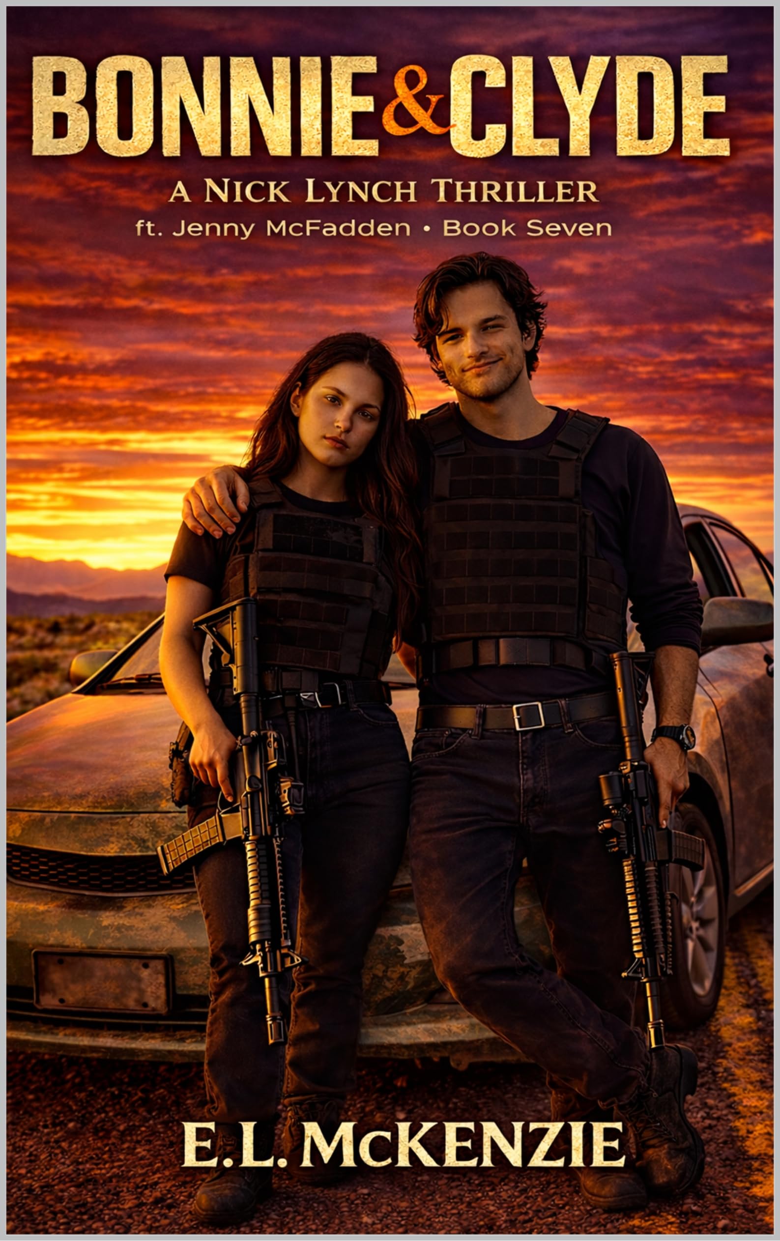 Bonnie & Clyde: A Nick Lynch Thriller, Book 7, ft. Jenny McFadden (Nick Lynch Crime Thriller Series with Jenny McFadden)