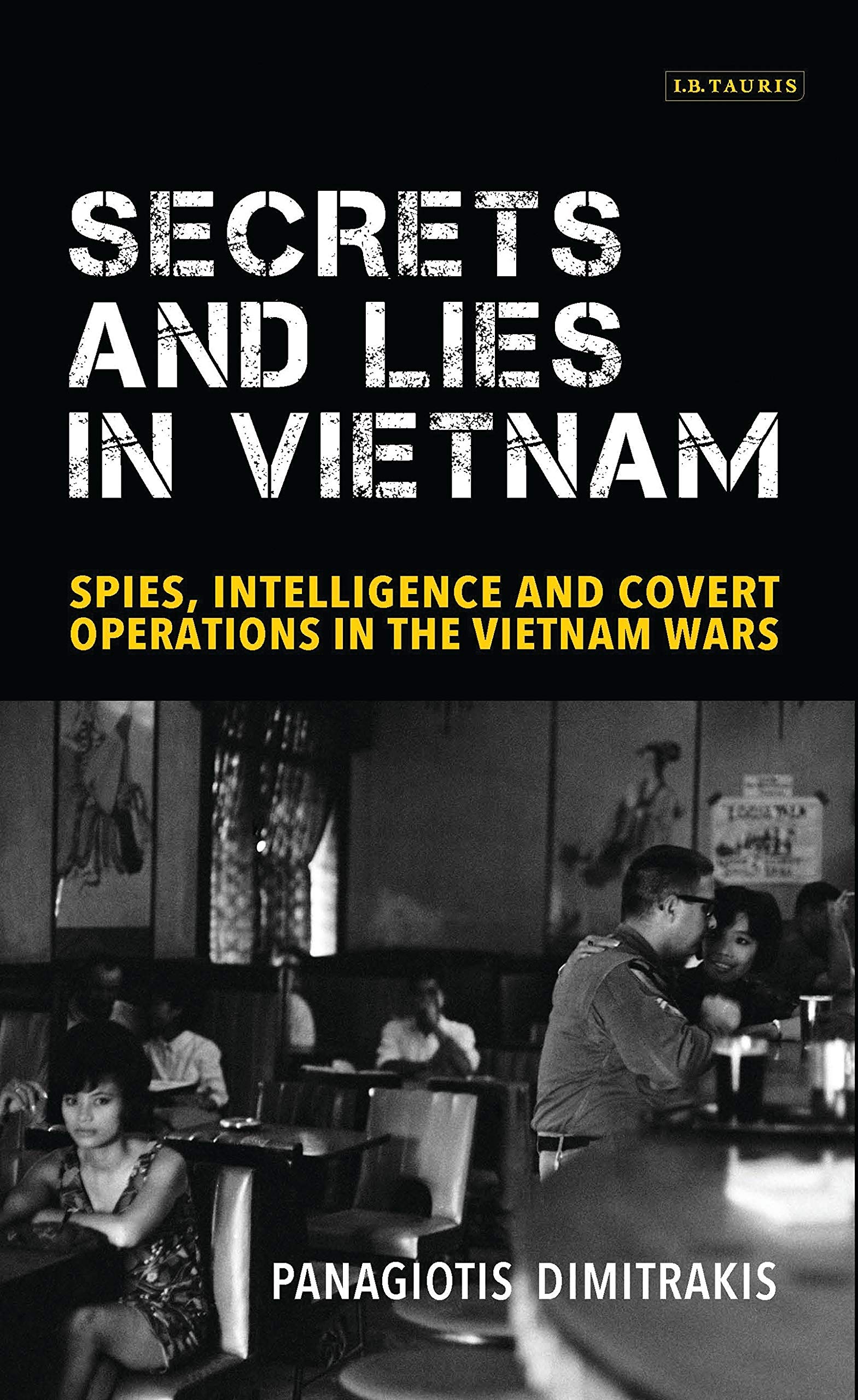 Secrets and Lies in Vietnam by Panagiotis Dimitrakis - 9781350153165