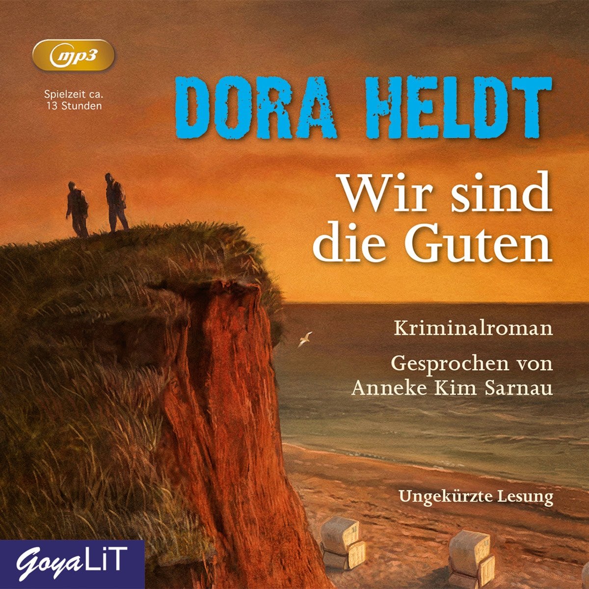 Wir Sind die Guten.Ungekürzte Lesung