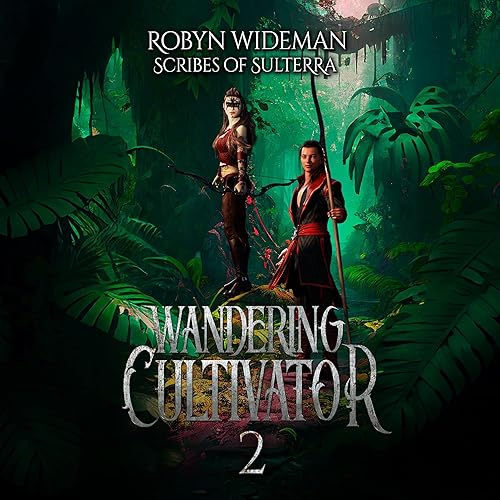 Wandering Cultivator 2: Wandering Cultivator of the Broken Empire, Book 2