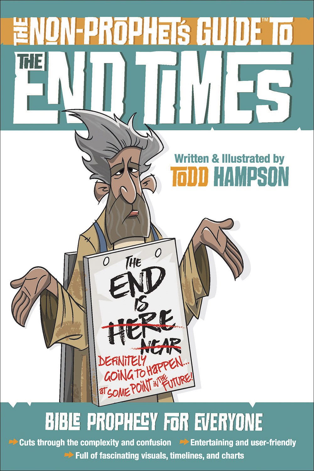 The Non-Prophet's Guide to the End Times: Bib- 9780736972796, paperback, Hampson