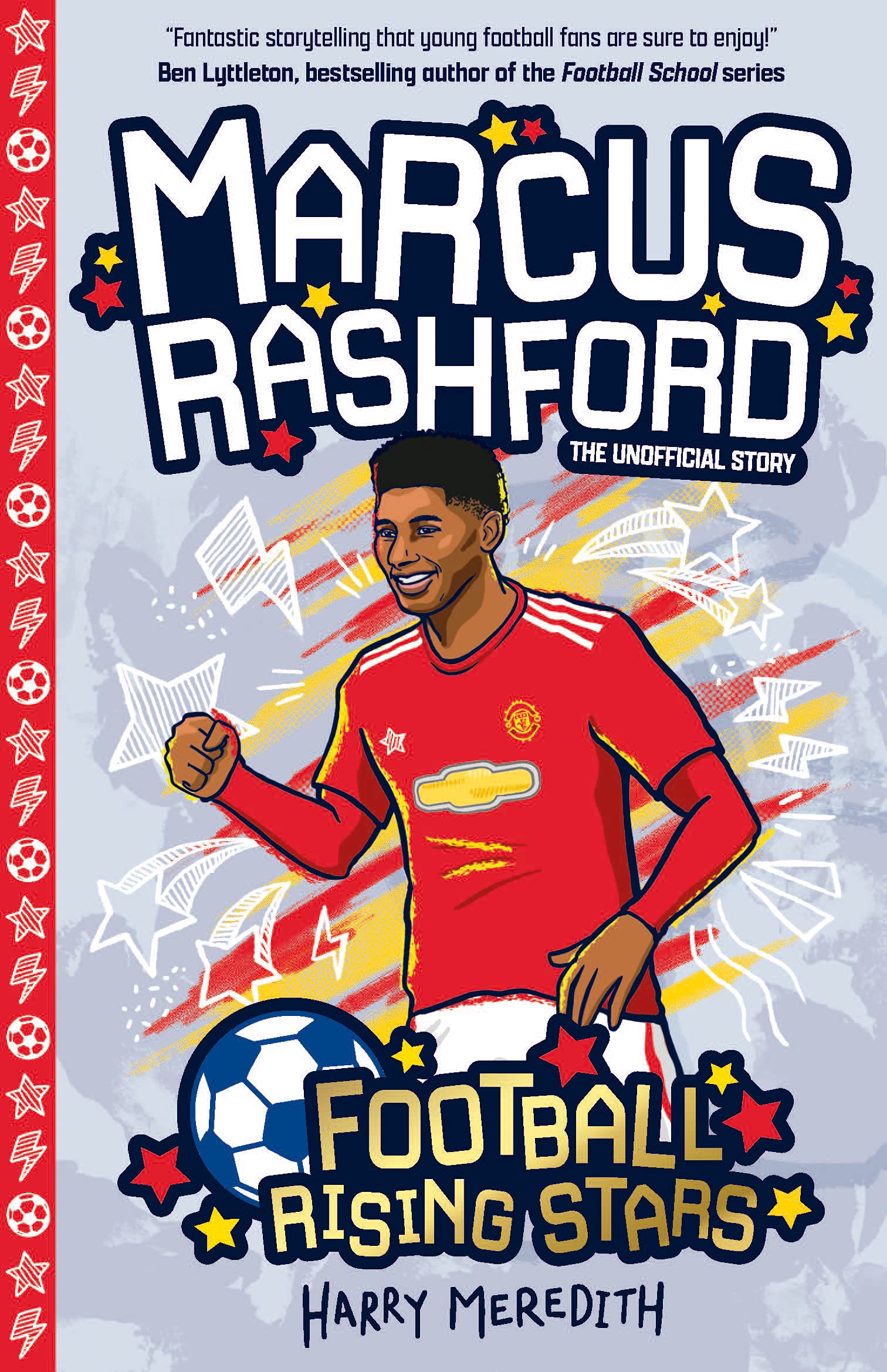Marcus Rashford (Football Rising Stars) - the Success Story of a Football Champion for Ages 7-9: 5