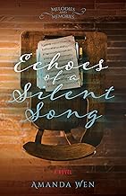 Echoes of a Silent Song by Wen, Amanda