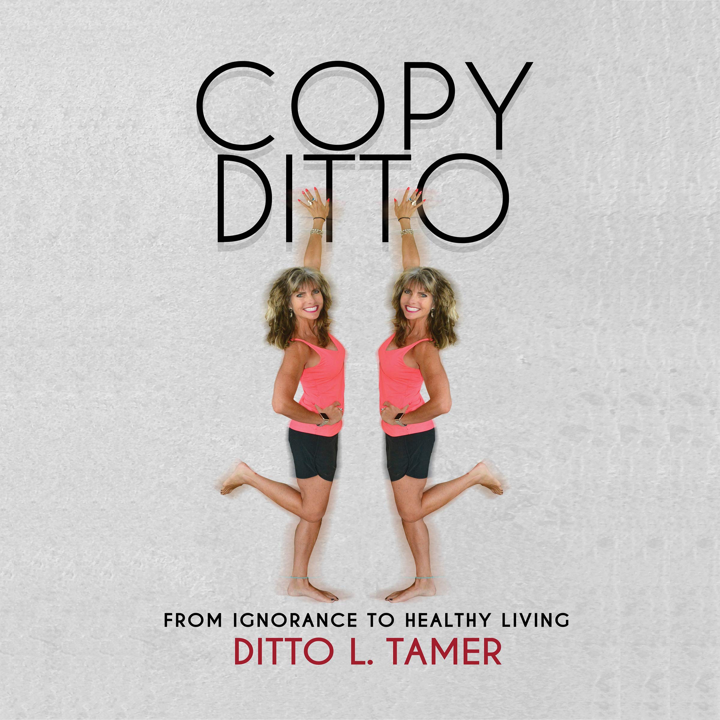 Copy Ditto: From Ignorance to Healthy Living