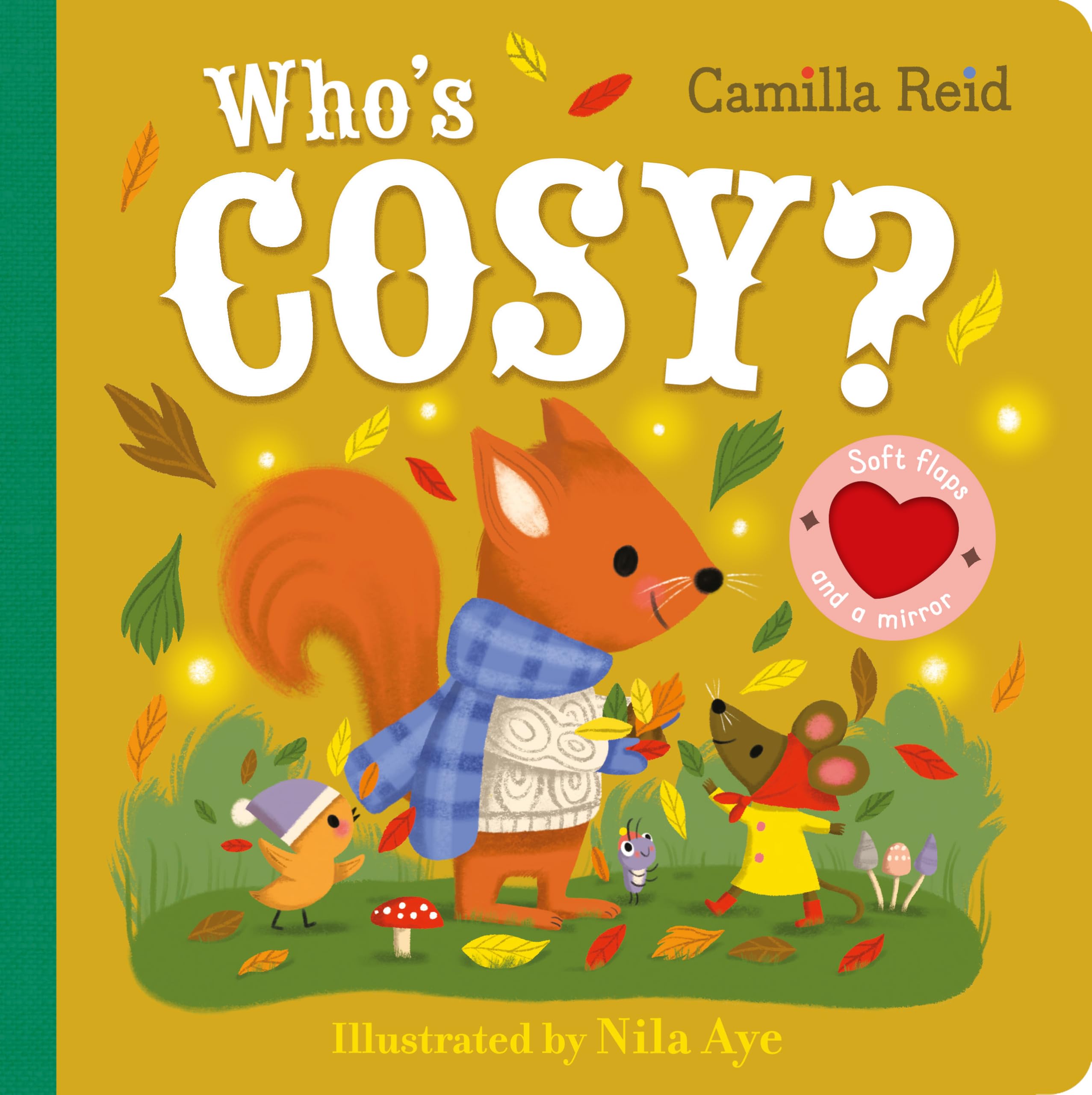 Who's Cosy?: An interactive lift the flap book for toddlers - with soft flaps and a mirror!