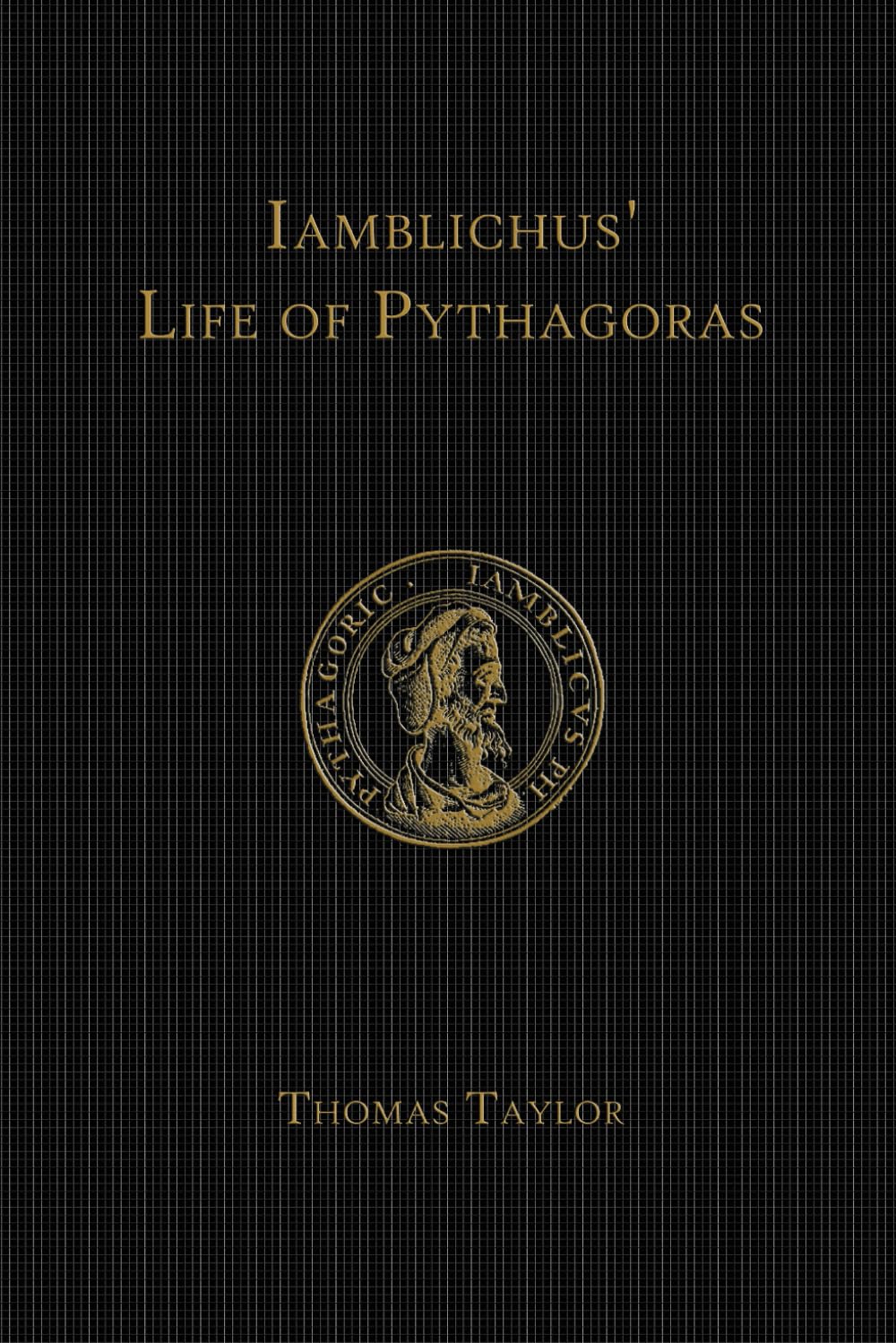 Iamblichus' Life of Pythagoras: or Pythagoric Life by Iamblichus