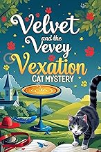Velvet and the Vevey Vineyard Vexation: Cozy mystery series (Cat Cozy mystery series Book 1)