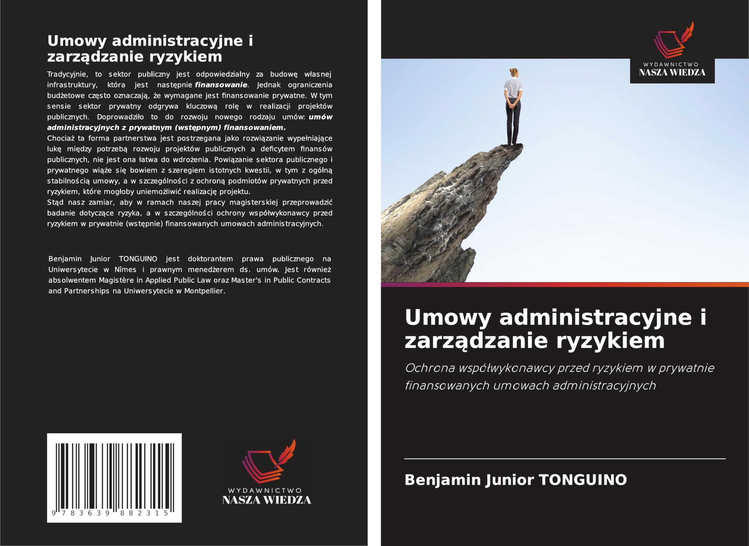 Umowy administracyjne i zarządzanie ryzykiem: Ochrona wspó¿wykonawcy przed ryzykiem w prywatnie finansowanych umowach administracyjnych
