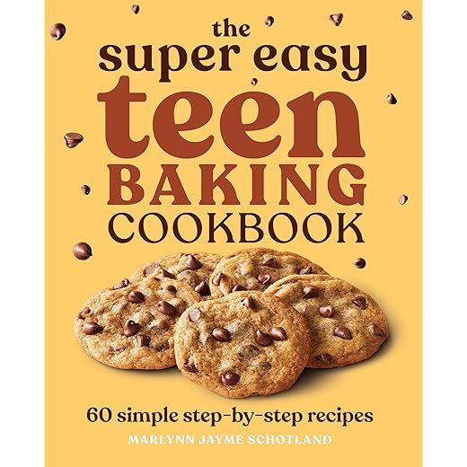 The Super Easy Teen Baking Cookbook: 60 Simple Step-by-Step Recipes (Super Easy Teen Cookbooks)