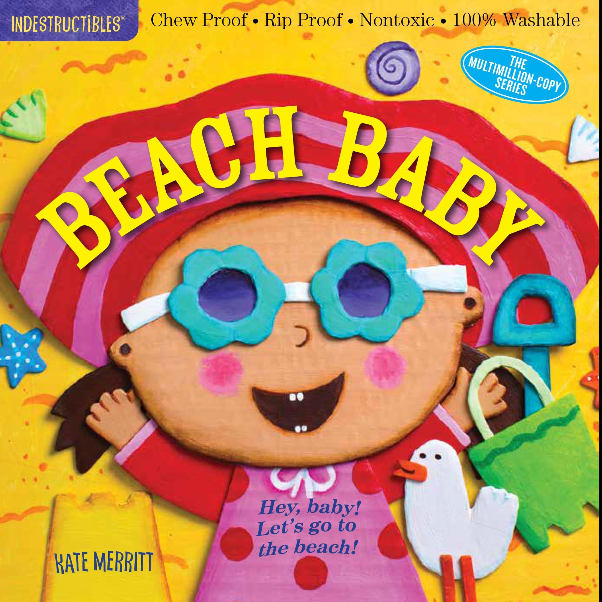 Indestructibles: Beach Baby: Chew Proof * Rip Proof * Nontoxic * 100% Washable (Book for Babies, Newborn Books, Safe to Chew) (Indestructibles - The Million Copy Series)