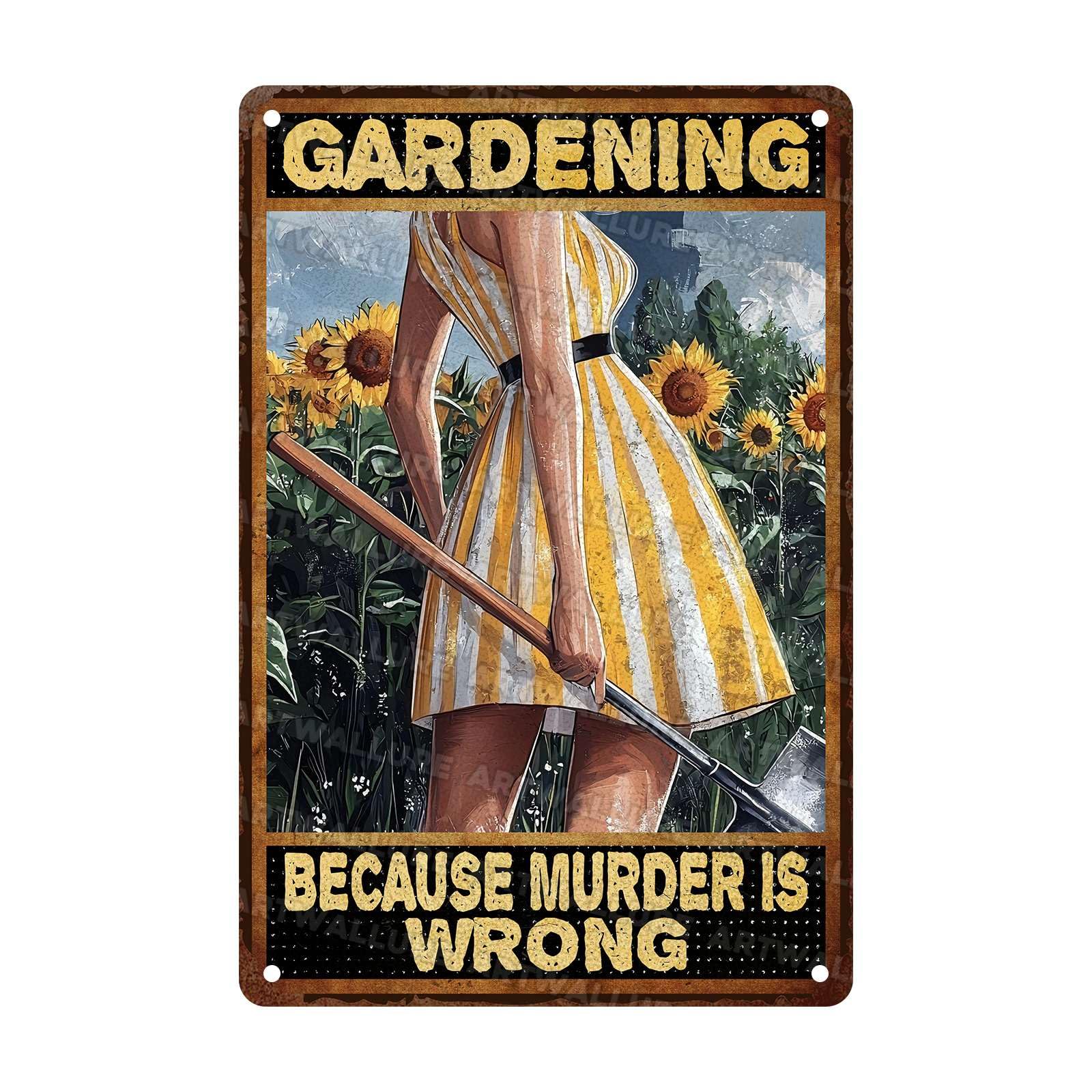 Garden Vintage Tin Sign Gardening Because Murder is Wrong Funny Sign Metal Sign for Farm Decor 8x12Inch