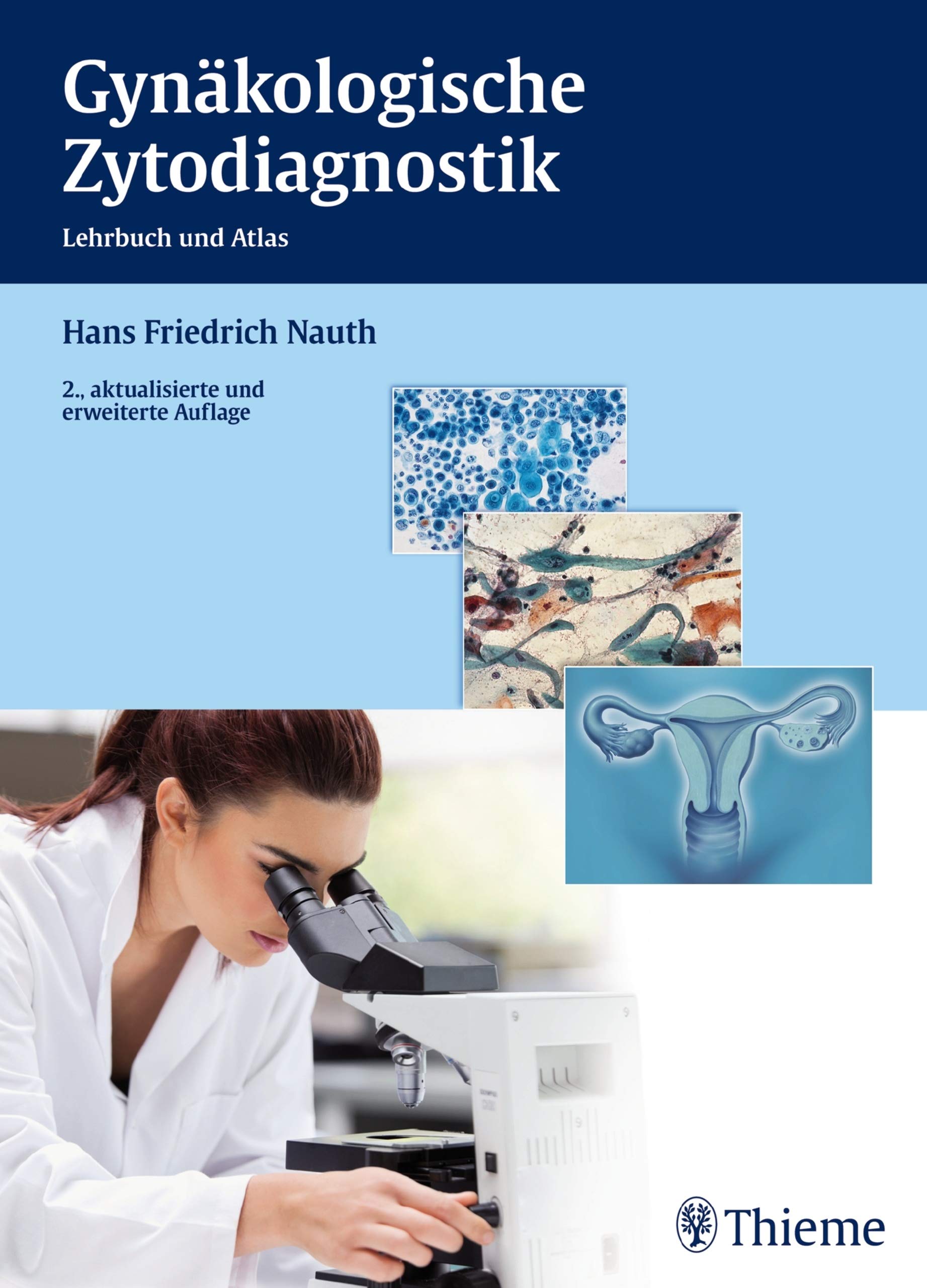 Gynäkologische Zytodiagnostik: Lehrbuch und Atlas