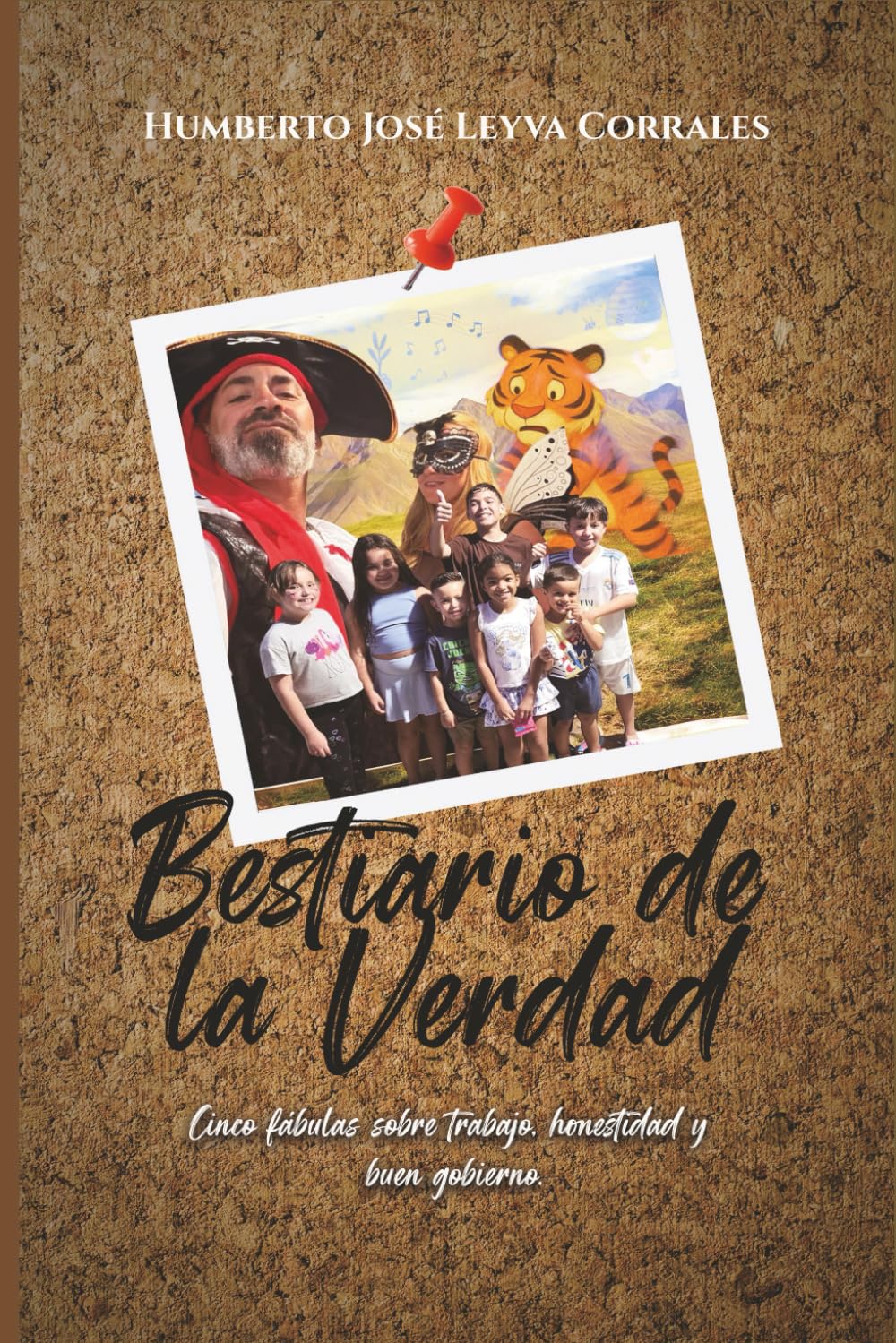 Bestiario de la verdad.: Cinco fábulas de trabajo, honestidad y buen gobierno.